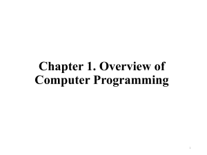 Chapter 1: Overview of Computer Programming