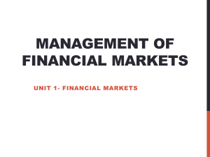 Management of Financial Markets Unit 1: Financial Markets