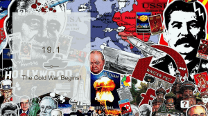 19.1 The Cold War Begins: Origins & Early Policies