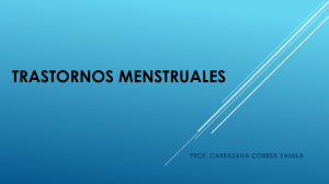 Trastornos Menstruales: Clasificaci&oacute;n, Diagn&oacute;stico y Tratamiento