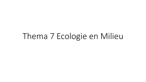 Thema 7 Ecologie en Milieu - Biologie