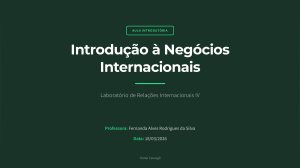 Introdu&ccedil;&atilde;o &agrave; Neg&oacute;cios Internacionais: Aula Introduct&oacute;ria