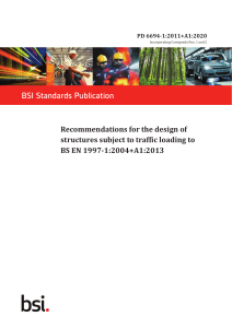 BSI PD 6694-1:2011+A1:2020 Design Recommendations for Traffic-Loaded Structures