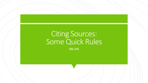 Citing Sources: Quick Rules for ESL 005