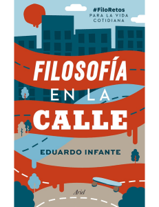 Filosof&iacute;a en la calle: Retos para la vida cotidiana