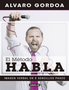 El M&eacute;todo H.A.B.L.A: Gu&iacute;a para Hablar en P&uacute;blico en 5 Pasos