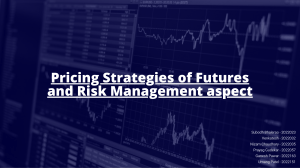 Pricing Strategies of Futures and Risk Management