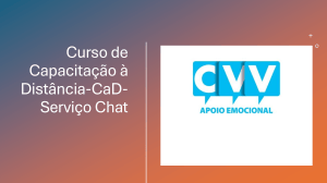 Curso de Treinamento CVV Servi&ccedil;o Chat: Preven&ccedil;&atilde;o de Suic&iacute;dio e Apoio Emocional