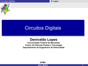 Circuitos Digitais - Denivaldo Lopes - UFMA