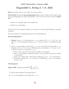 Matematik 2 Dagsseddel 5: Uendelige r&aelig;kker & potensr&aelig;kker