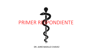 Primer Respondiente: Gu&iacute;a de Primeros Auxilios y Atenci&oacute;n Prehospitalaria
