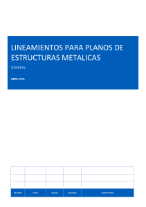 Lineamientos para planos de estructuras met&aacute;licas