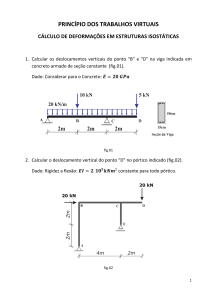Problemas de C&aacute;lculo de Deforma&ccedil;&otilde;es em Estruturas Isost&aacute;ticas