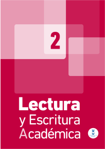 Lectura y Escritura Acad&eacute;mica 2: Gu&iacute;a Universitaria