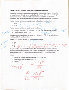 Unit 4: Complex Numbers, Polar, and Parametric Equations