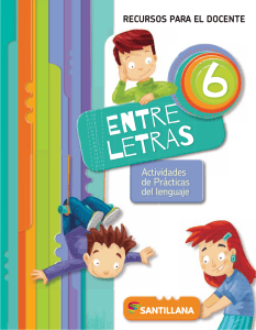 Recursos para docentes: Actividades de pr&aacute;cticas del lenguaje (Entre Letras 6)