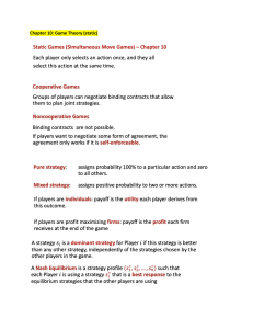 Chapter 10: Static Game Theory - Definitions & Concepts