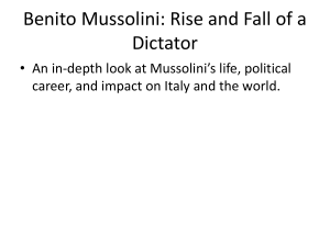 Benito Mussolini: Rise and Fall of a Dictator