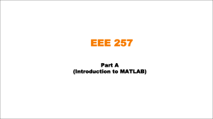 EEE 257 Part A: Introduction to MATLAB