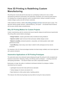 How 3D Printing is Redefining Custom Manufacturing