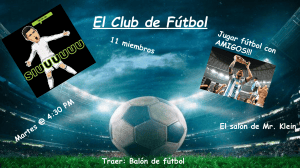 El Club de F&uacute;tbol: Reuni&oacute;n Martes 4:30 PM en el Salon de Mr. Klein