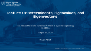Lecture 1D: Determinants, Eigenvalues, Eigenvectors