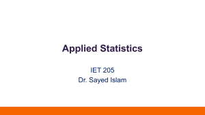 Applied Statistics Syllabus IET 205 Dr. Sayed Islam