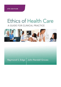 Ethics of Health Care: A Guide for Clinical Practice