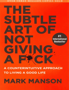 The Subtle Art of Not Giving a F*ck: A Counterintuitive Guide to Living Well
