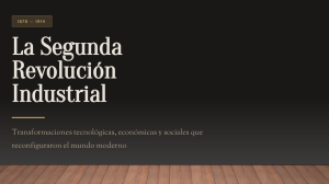 La Segunda Revoluci&oacute;n Industrial: Transformaciones 1870-1914