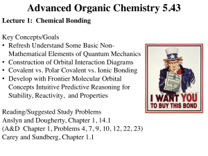 Advanced Organic Chemistry 5.43: Lecture 1 Chemical Bonding