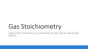 Gas Stoichiometry: Calculations with Moles and Ideal Gas Law