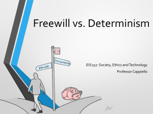 Freewill vs. Determinism: Ethics in Technology Presentation