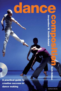 Dance Composition: A Practical Guide to Creative Success in Dance Making