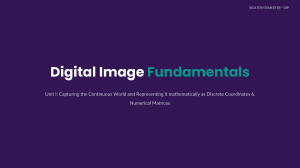 Digital Image Fundamentals: Capturing the Continuous World