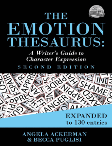 The Emotion Thesaurus: Writer's Guide to Character Expression