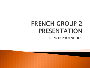 French Phonetics Presentation - French Group 2