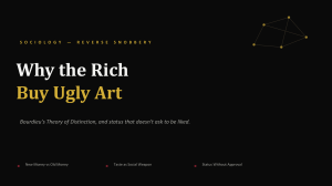 Why the Rich Buy Ugly Art: Sociology of Reverse Snobbery