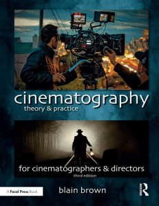 Cinematography: Theory & Practice for Cinematographers & Directors