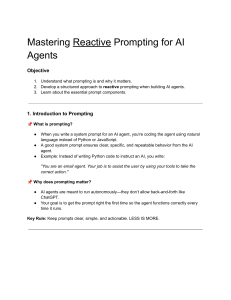 Mastering Reactive Prompting for AI Agents