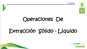 Operaciones de Extracci&oacute;n S&oacute;lido-L&iacute;quido: Problemas y C&aacute;lculos