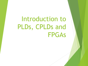 Introduction to PLDs, CPLDs, and FPGAs