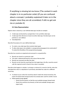 Data Representation: User-Defined Types, Sequential Files, Collisions