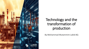 Technology and the Transformation of Production