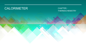 Calorimeter: Thermochemistry Chapter