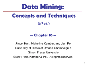 Data Mining: Concepts and Techniques Chapter 10 Cluster Analysis