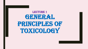 Lecture 1: General Principles of Toxicology
