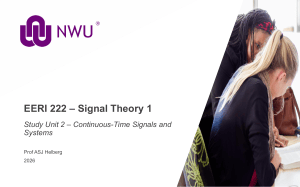EERI 222 Signal Theory 1 Study Unit 2 Continuous-Time Signals