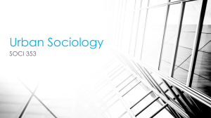 Urban Sociology SOCI 353 Course Outline