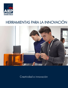 Herramientas para la Innovaci&oacute;n: Creatividad e Innovaci&oacute;n